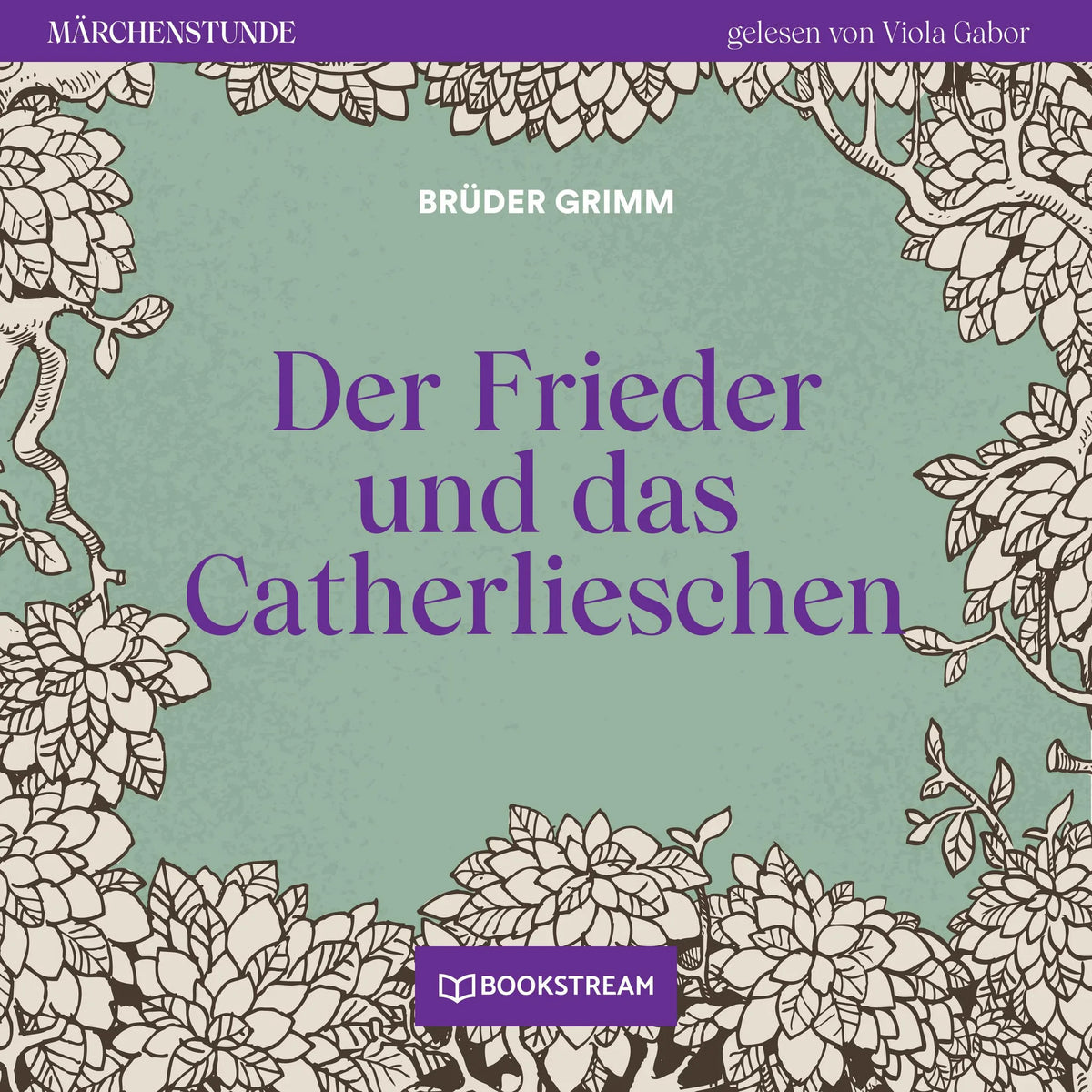 Der Frieder und das Catherlieschen - Märchenstunde, Folge 41 (Ungekürzt)