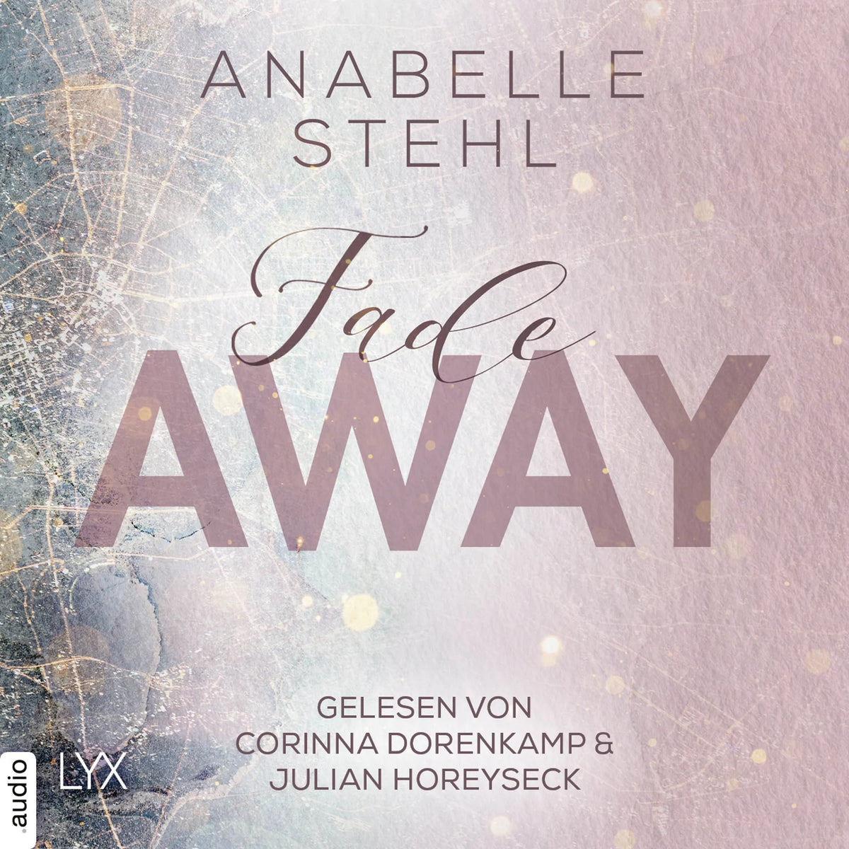 Fadeaway - Away-Trilogie, Teil 2
