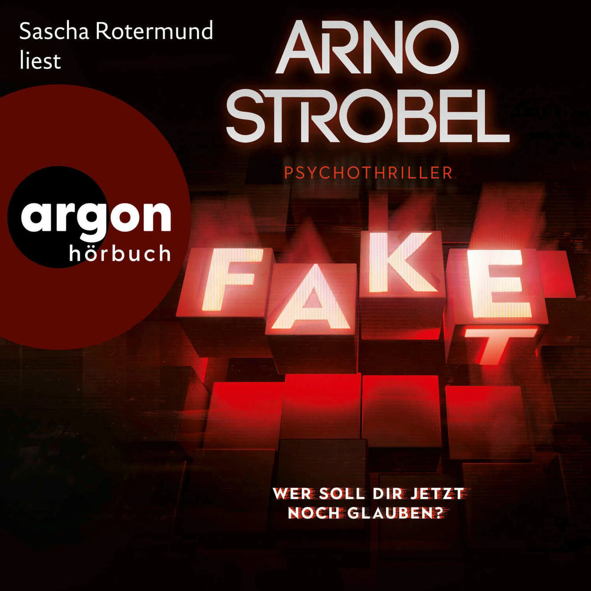 Fake - Wer soll dir jetzt noch glauben? (Ungekürzte Lesung)