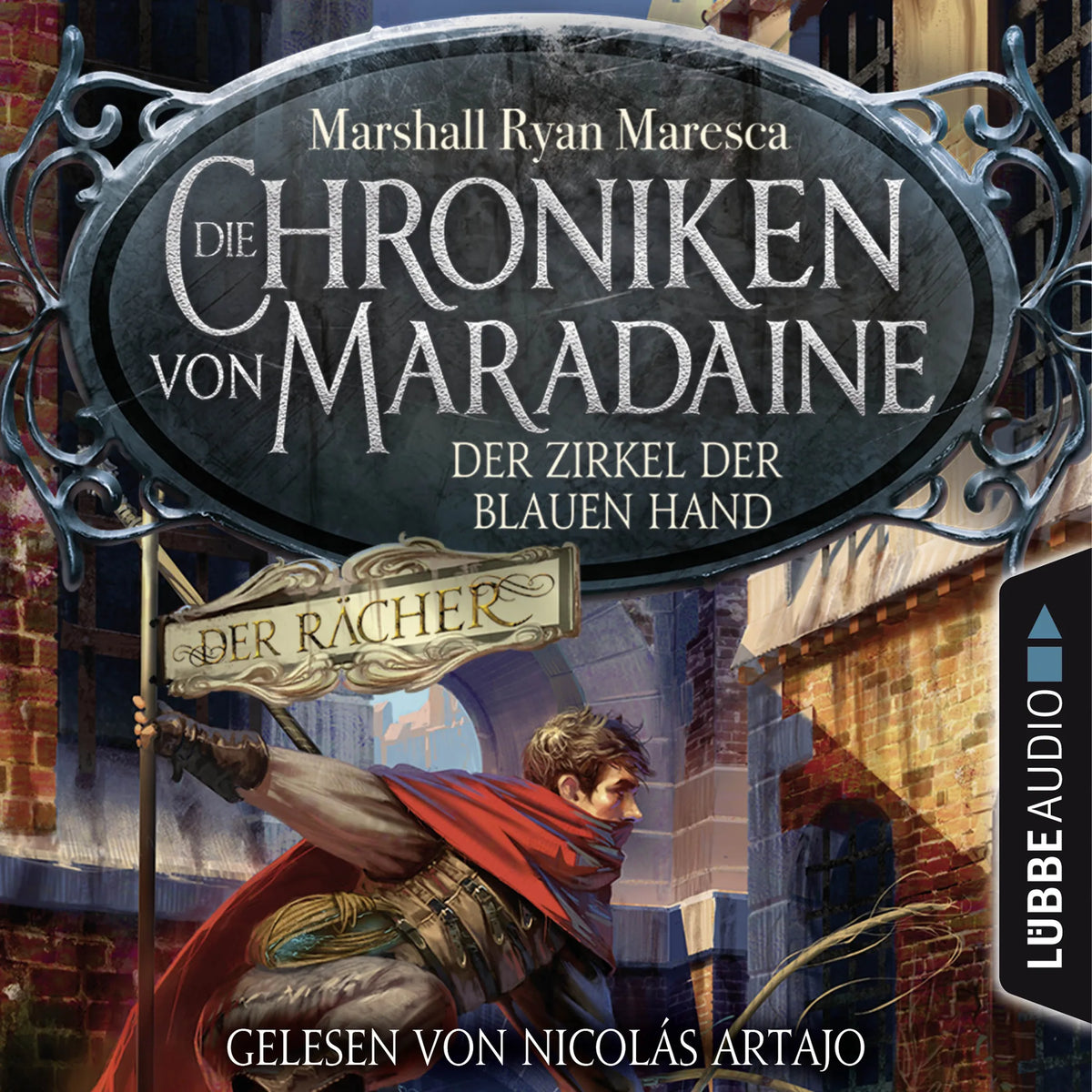 Der Zirkel der blauen Hand - Die Chroniken von Maradaine, Teil 1