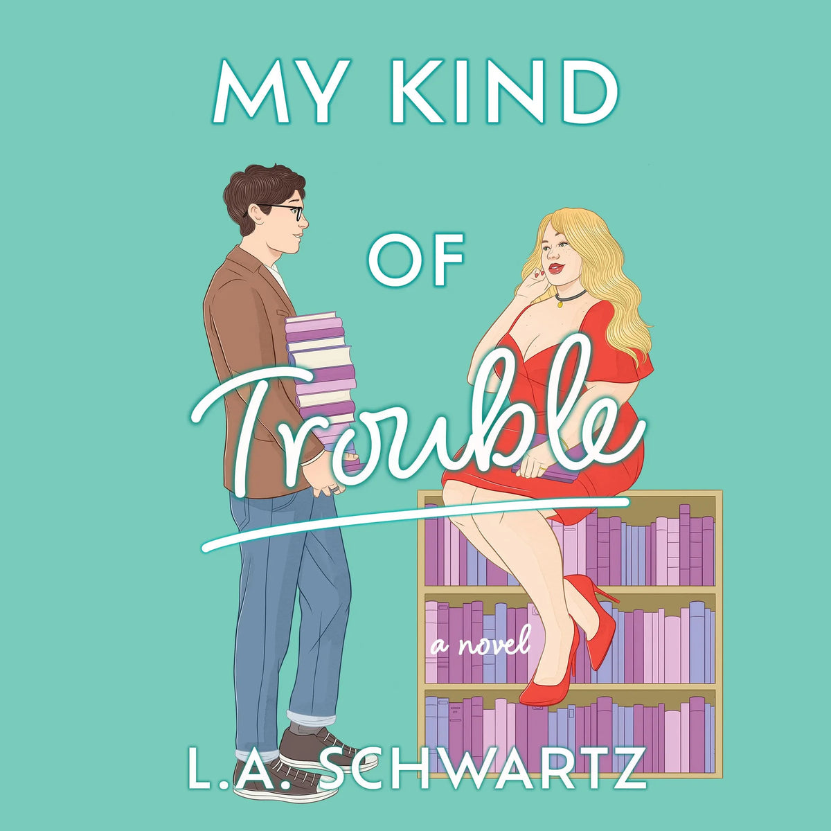My Kind of Trouble