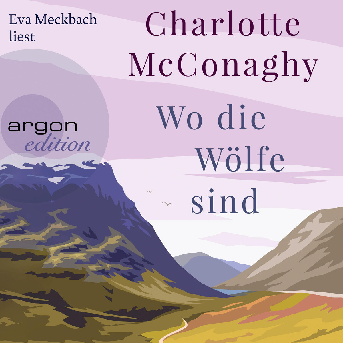 Wo die Wölfe sind - Roman (Ungekürzte Lesung)