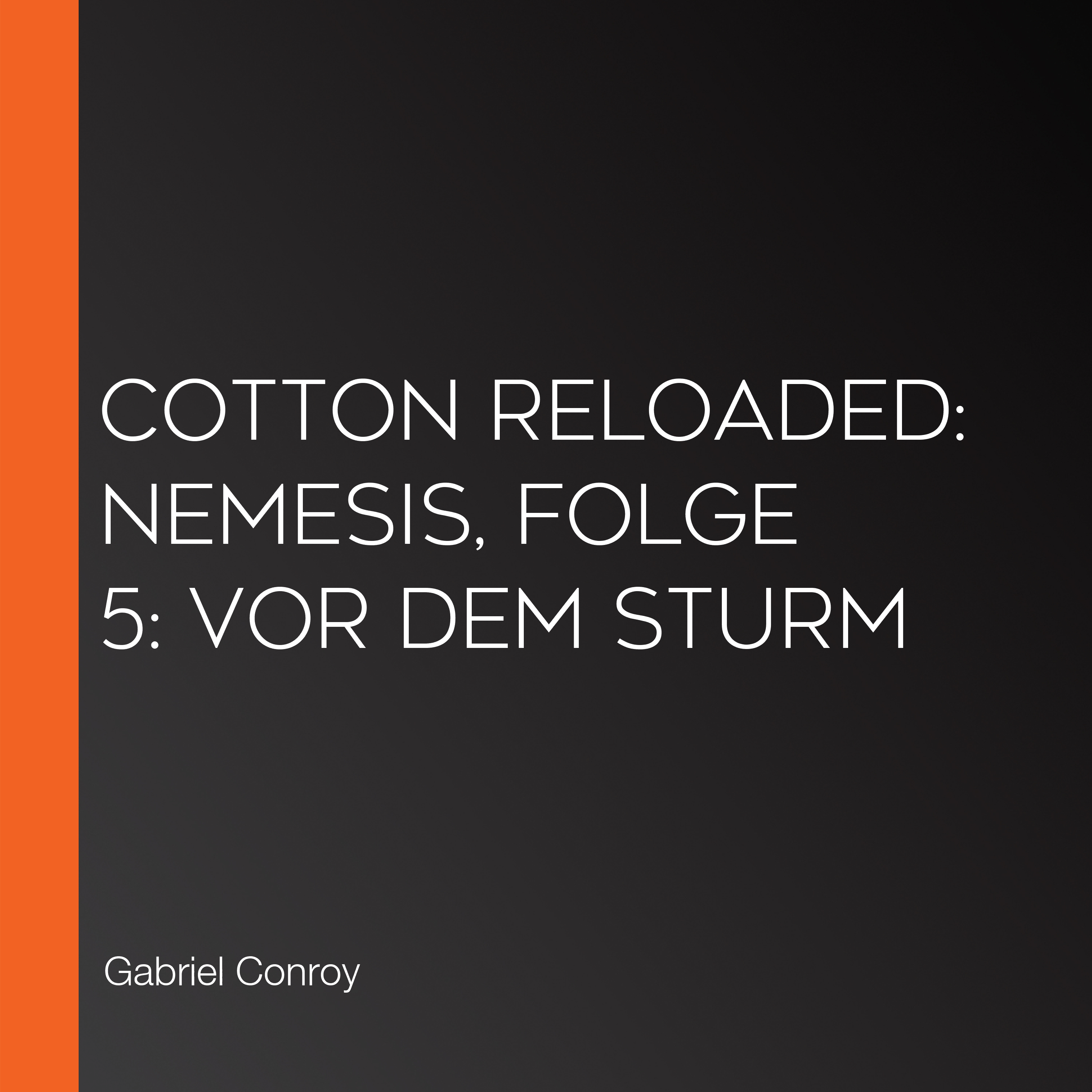 Cotton Reloaded: Nemesis, Folge 5: Vor dem Sturm