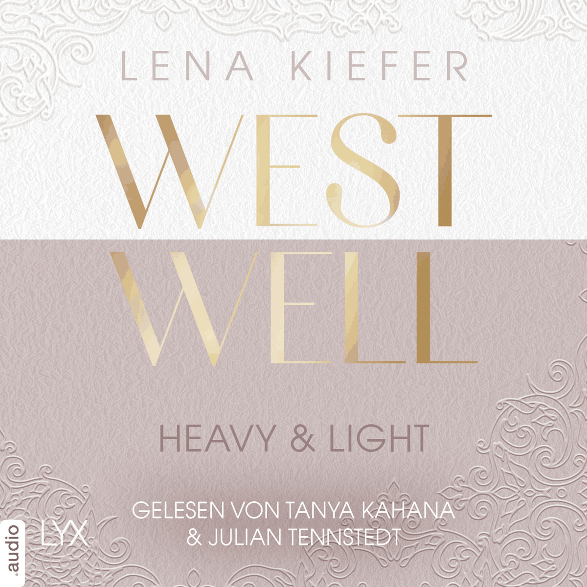 Westwell - Heavy & Light - Westwell-Reihe, Teil 1