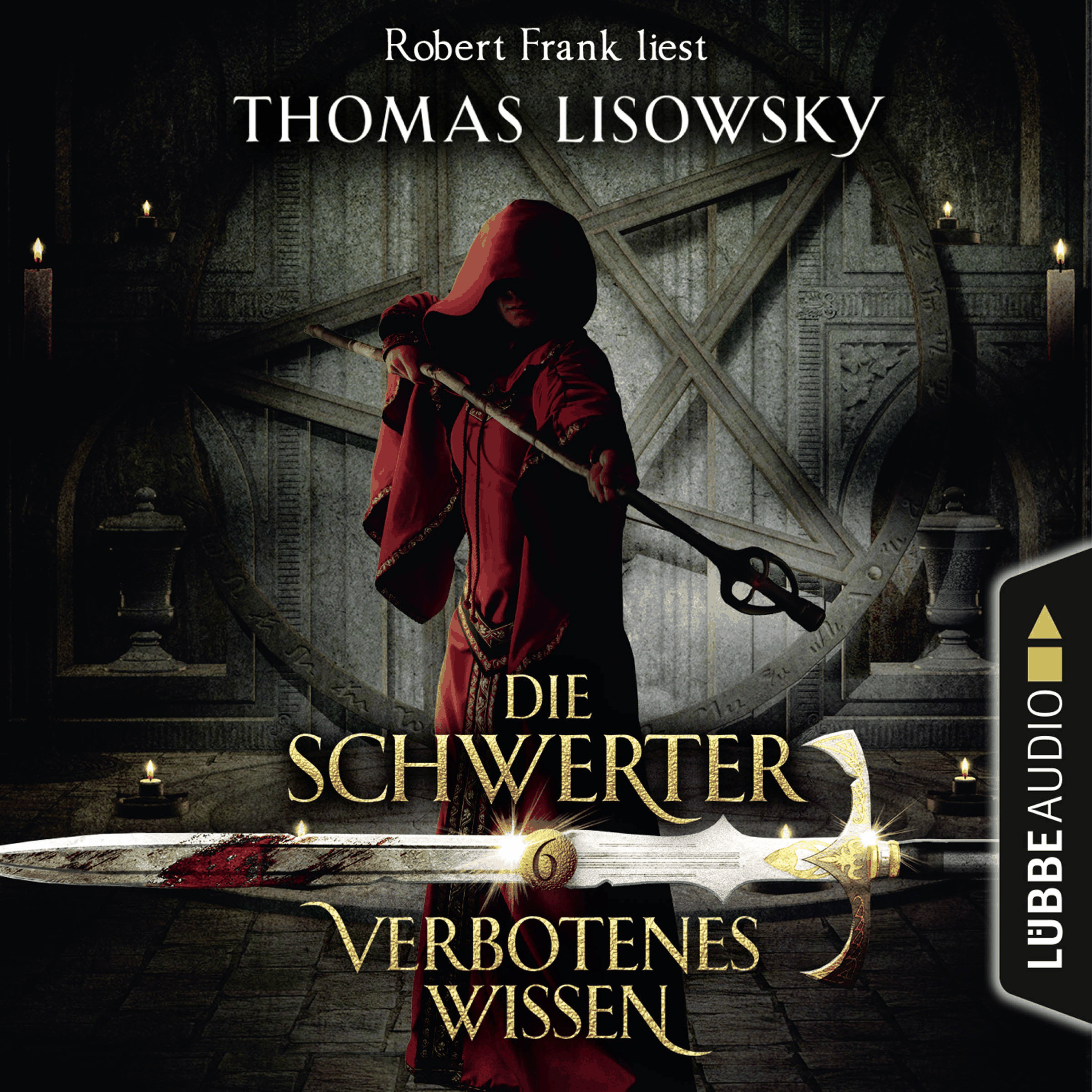 Verbotenes Wissen - Die Schwerter - Die High-Fantasy-Reihe 6