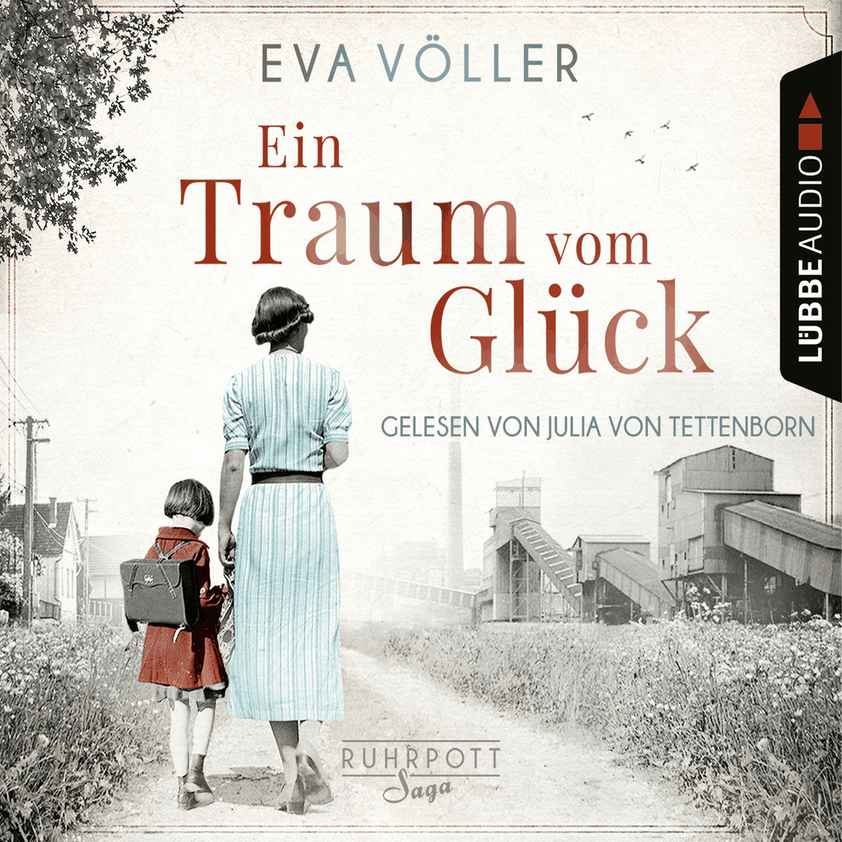 Ein Traum vom Glück - Die Ruhrpott-Saga, Band 1