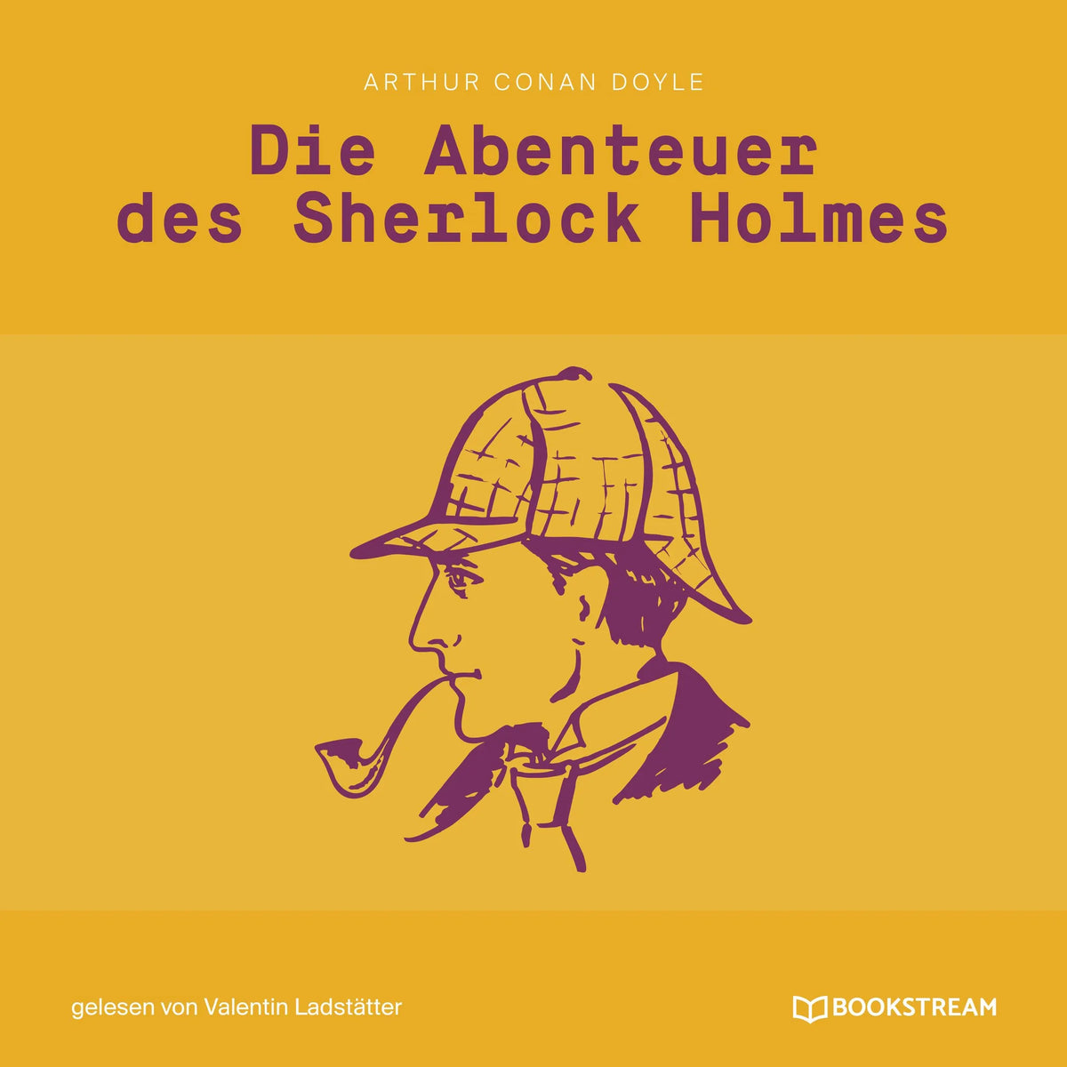 Die Abenteuer des Sherlock Holmes (Ungekürzt)