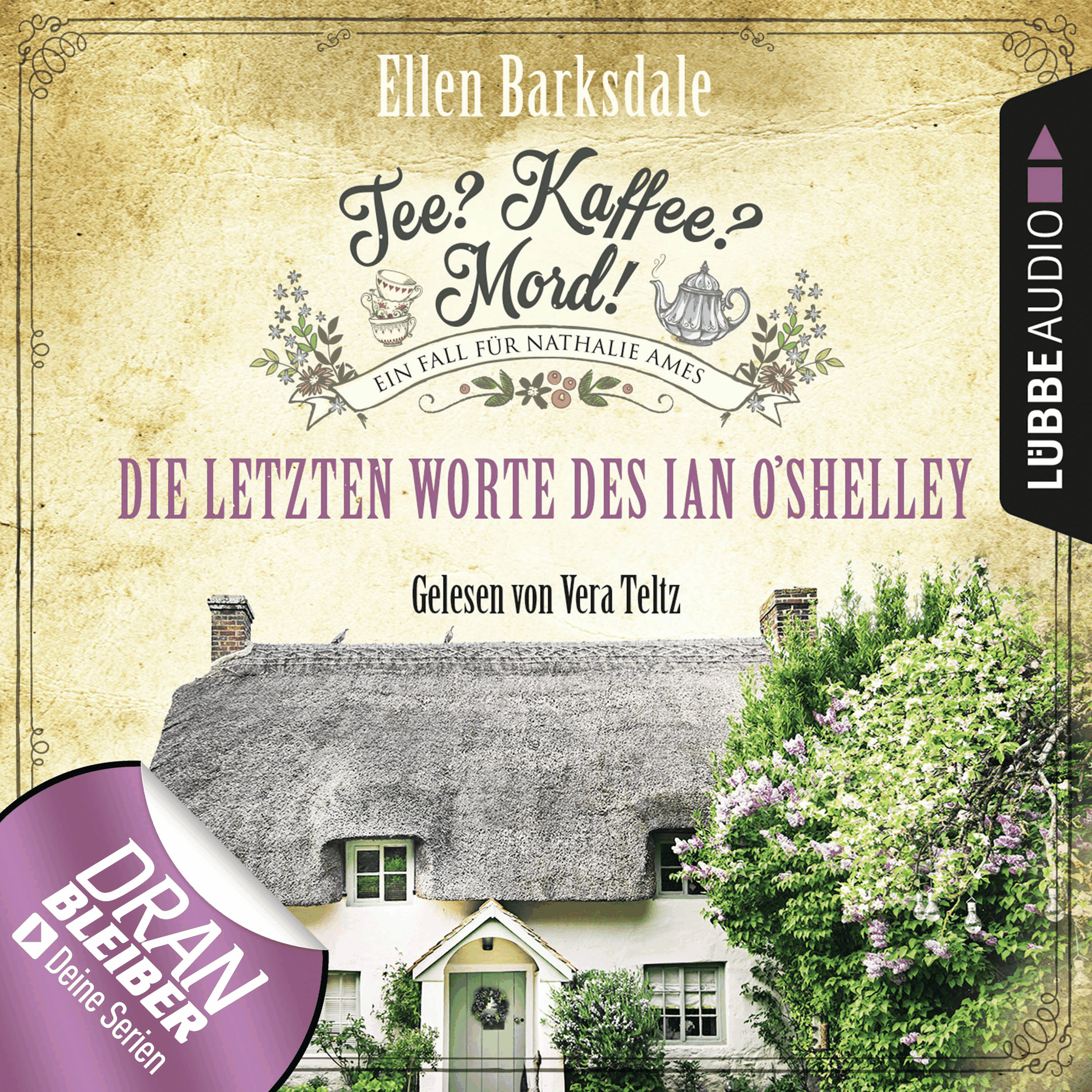 Die letzten Worte des Ian O'Shelley - Nathalie Ames ermittelt - Tee? Kaffee? Mord!, Folge 2
