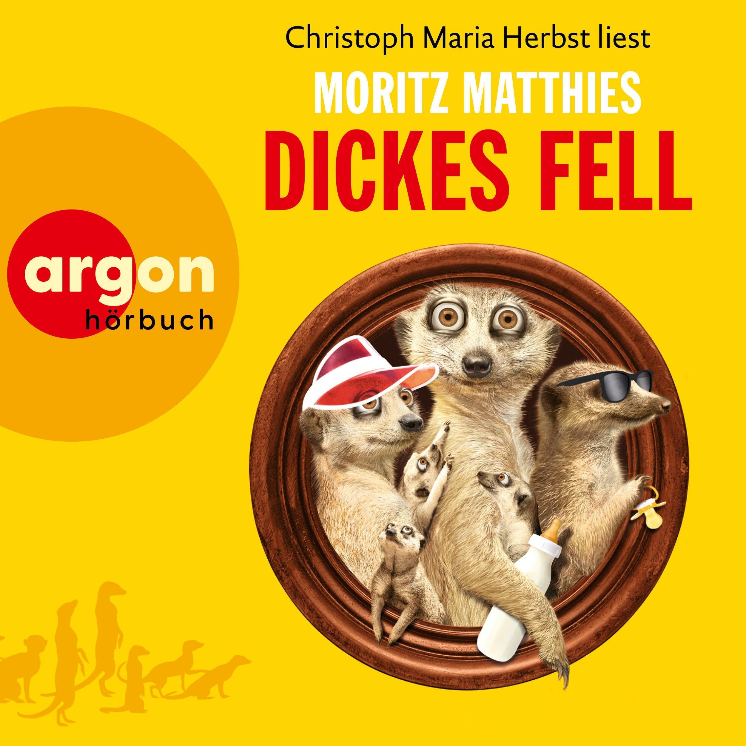 Dickes Fell - Erdmännchen-Krimi, Band 4 (Gekürzt)