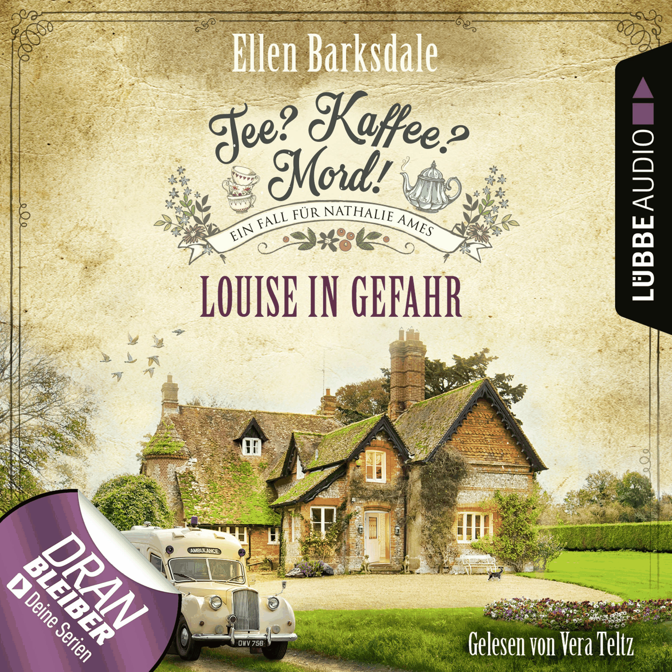 Louise in Gefahr - Nathalie Ames ermittelt - Tee? Kaffee? Mord!, Folge 24
