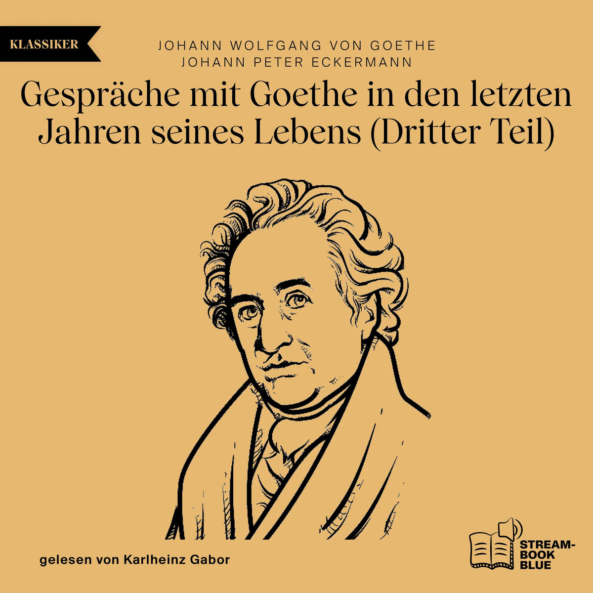 Gespräche mit Goethe in den letzten Jahren seines Lebens (Dritter Teil)