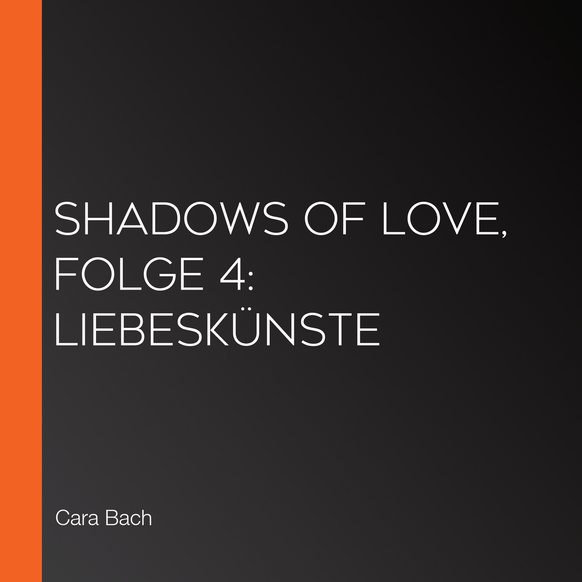 Shadows of Love, Folge 4: Liebeskünste
