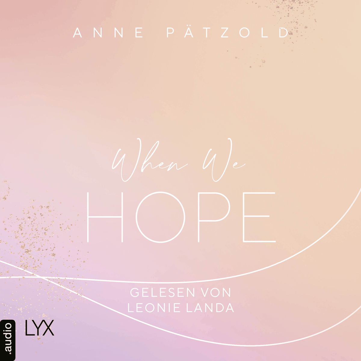 When We Hope - LOVE NXT, Band 3