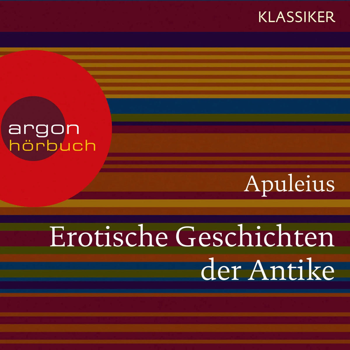 Erotische Geschichten der Antike (Ungekürzte Lesung)