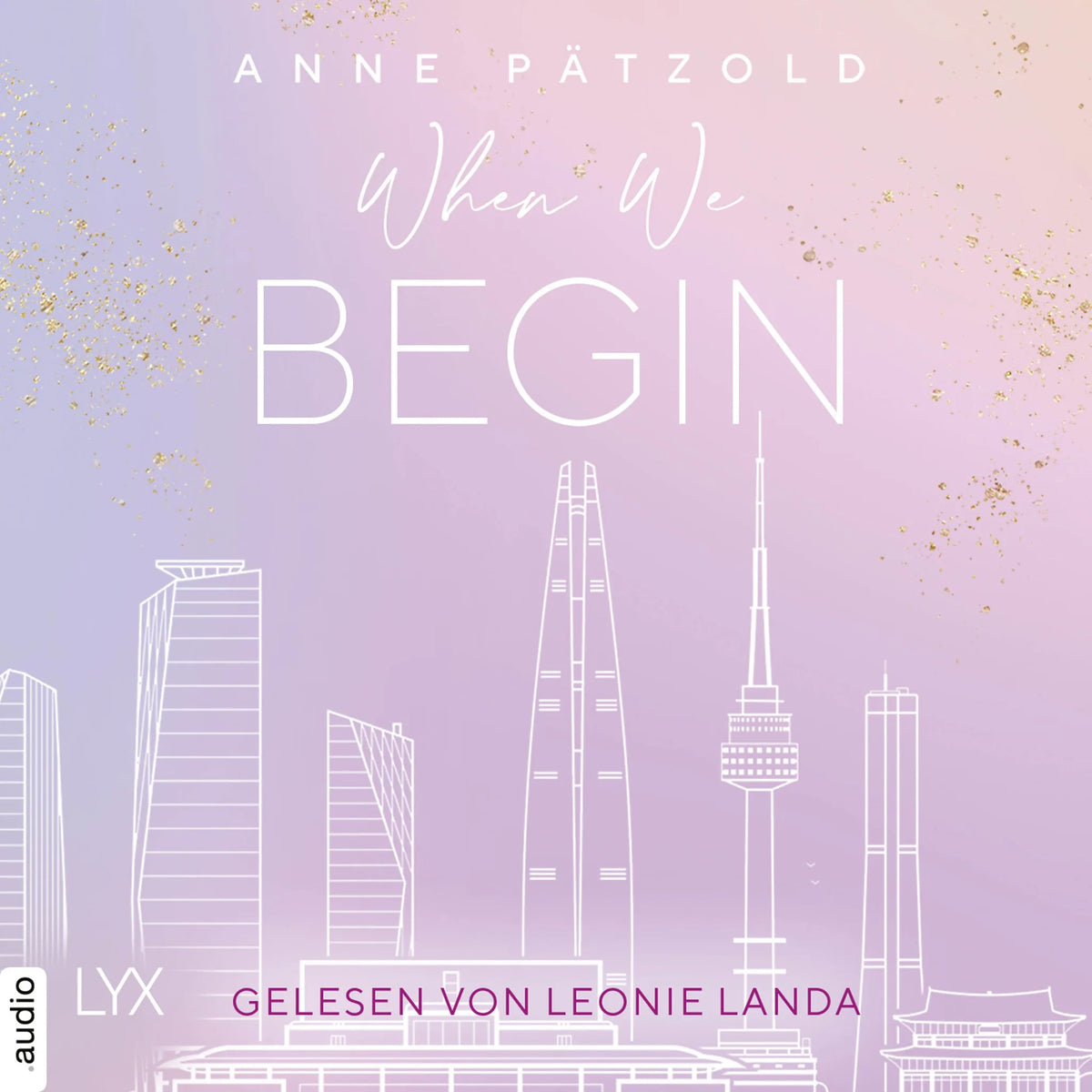 When We Begin - LOVE NXT, Band 3,5