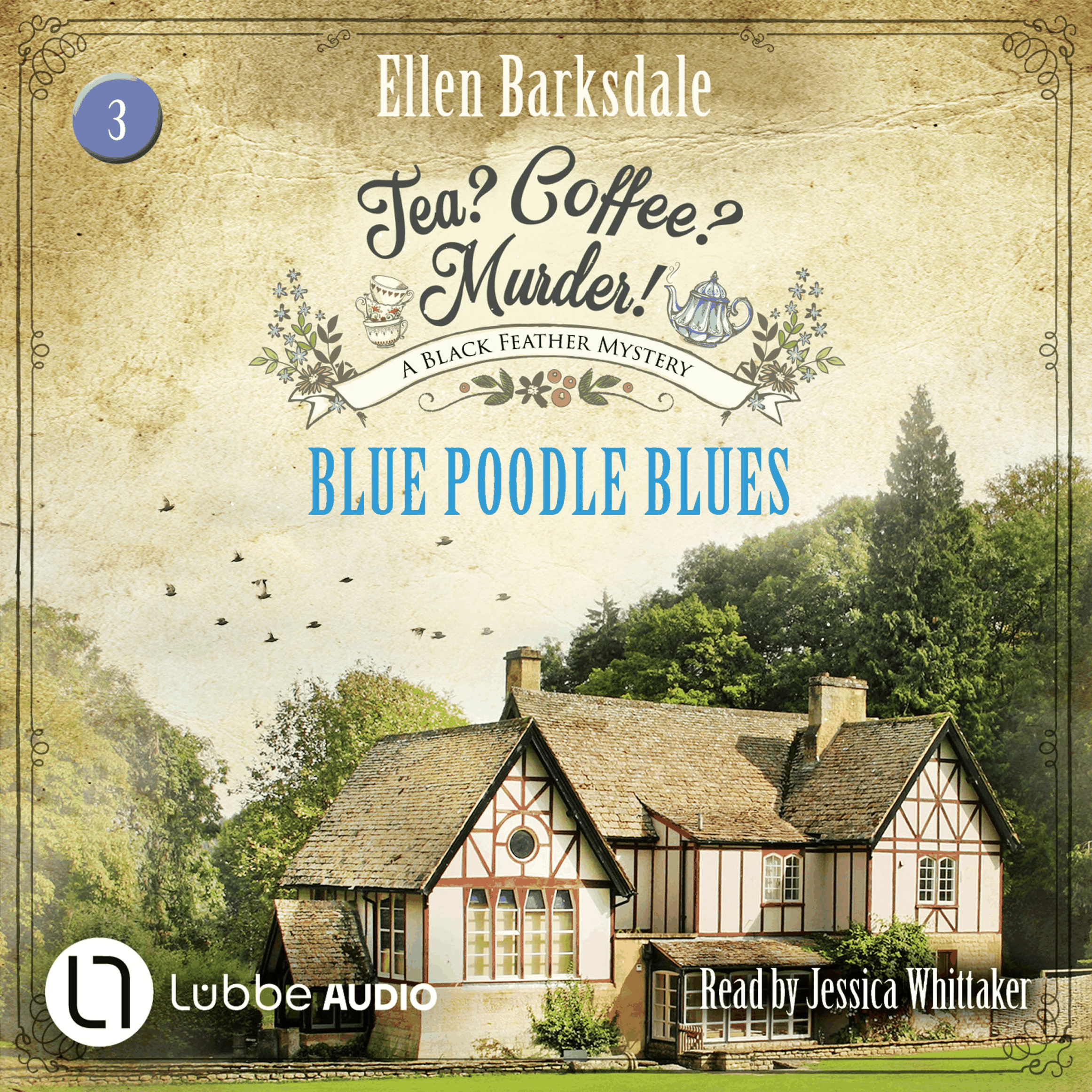 Blue Poodle Blues - Tea? Coffee? Murder!, Episode 3