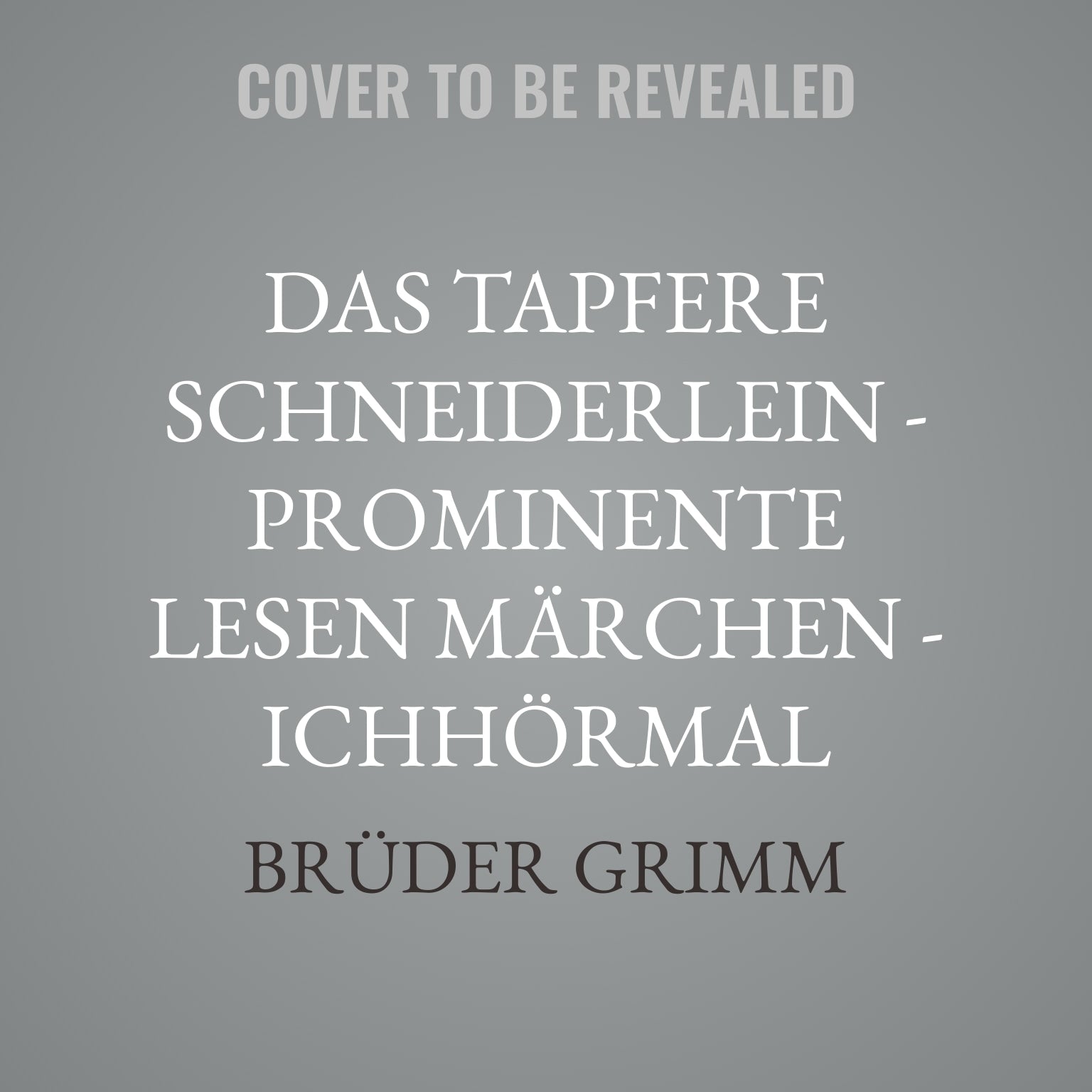 Das tapfere Schneiderlein - Prominente lesen Märchen - IchHörMal