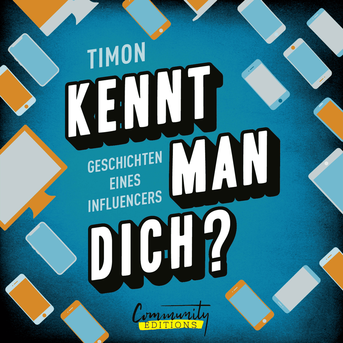 Kennt man dich? - Geschichten eines Influencers