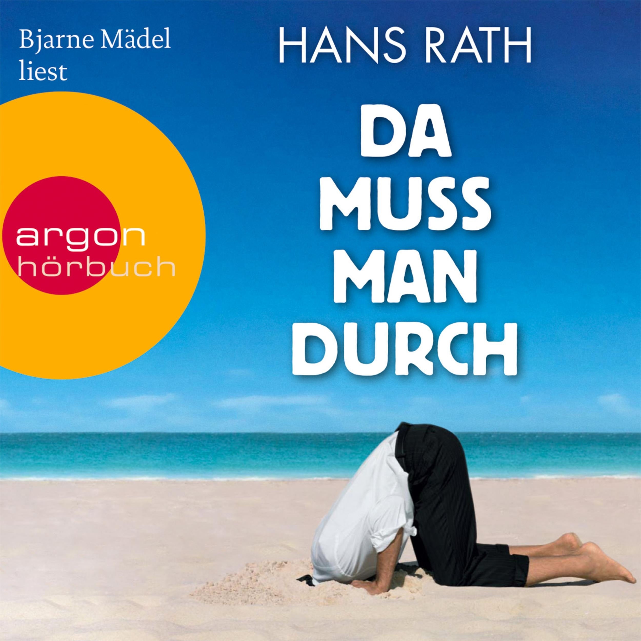 Da muss man durch (Gekürzte Fassung)