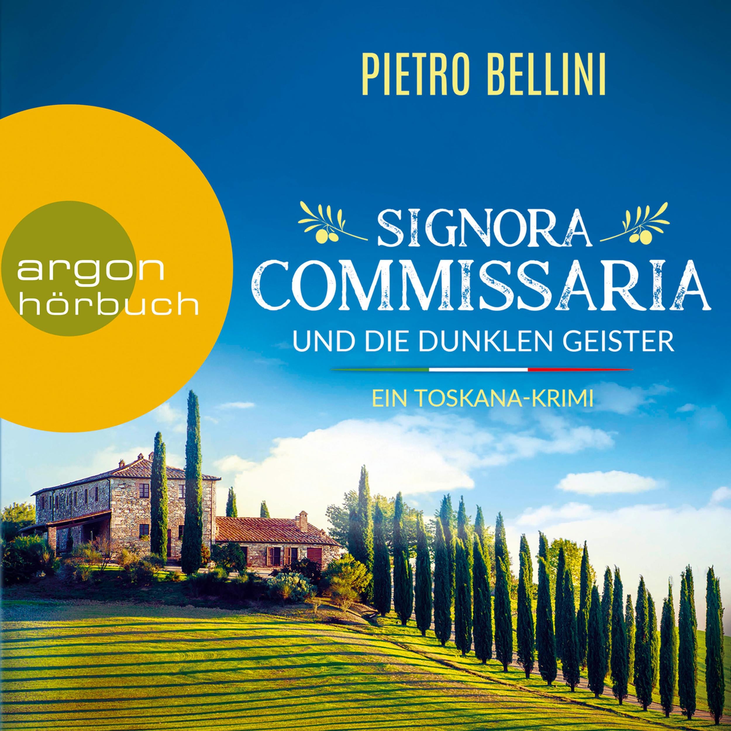 Signora Commissaria und die dunklen Geister - Ein Toskana-Krimi - Giulia Ferrari ermittelt, Band 1 (Ungekürzte Lesung)