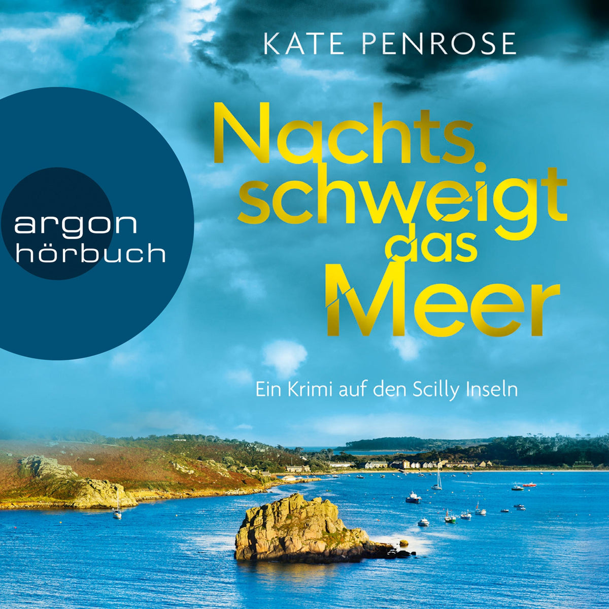 Nachts schweigt das Meer - Ben Kitto ermittelt auf den Scilly-Inseln - Ein Krimi auf den Scilly-Inseln, Band 1 (Ungekürzte Lesung)