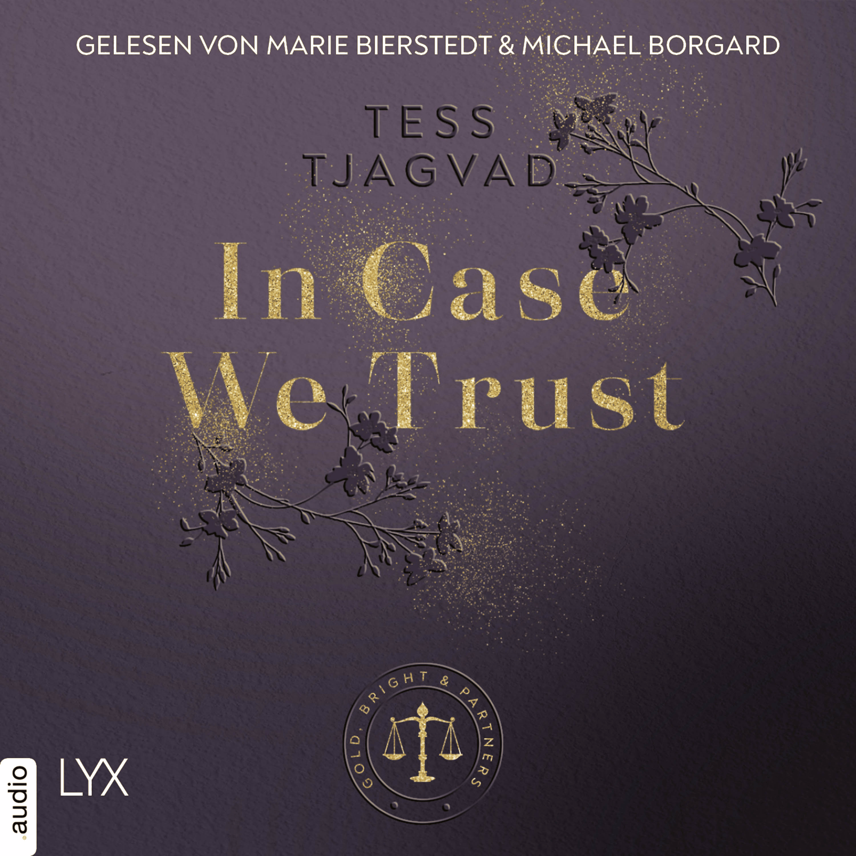 In Case We Trust - Gold, Bright & Partners, Teil 1