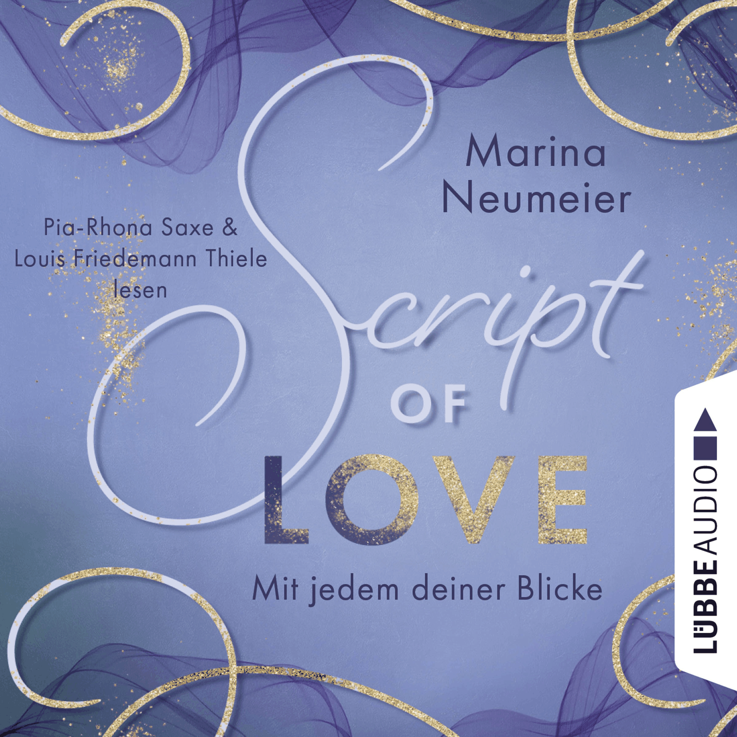 Script of Love - Mit jedem deiner Blicke - Love-Reihe, Teil 2