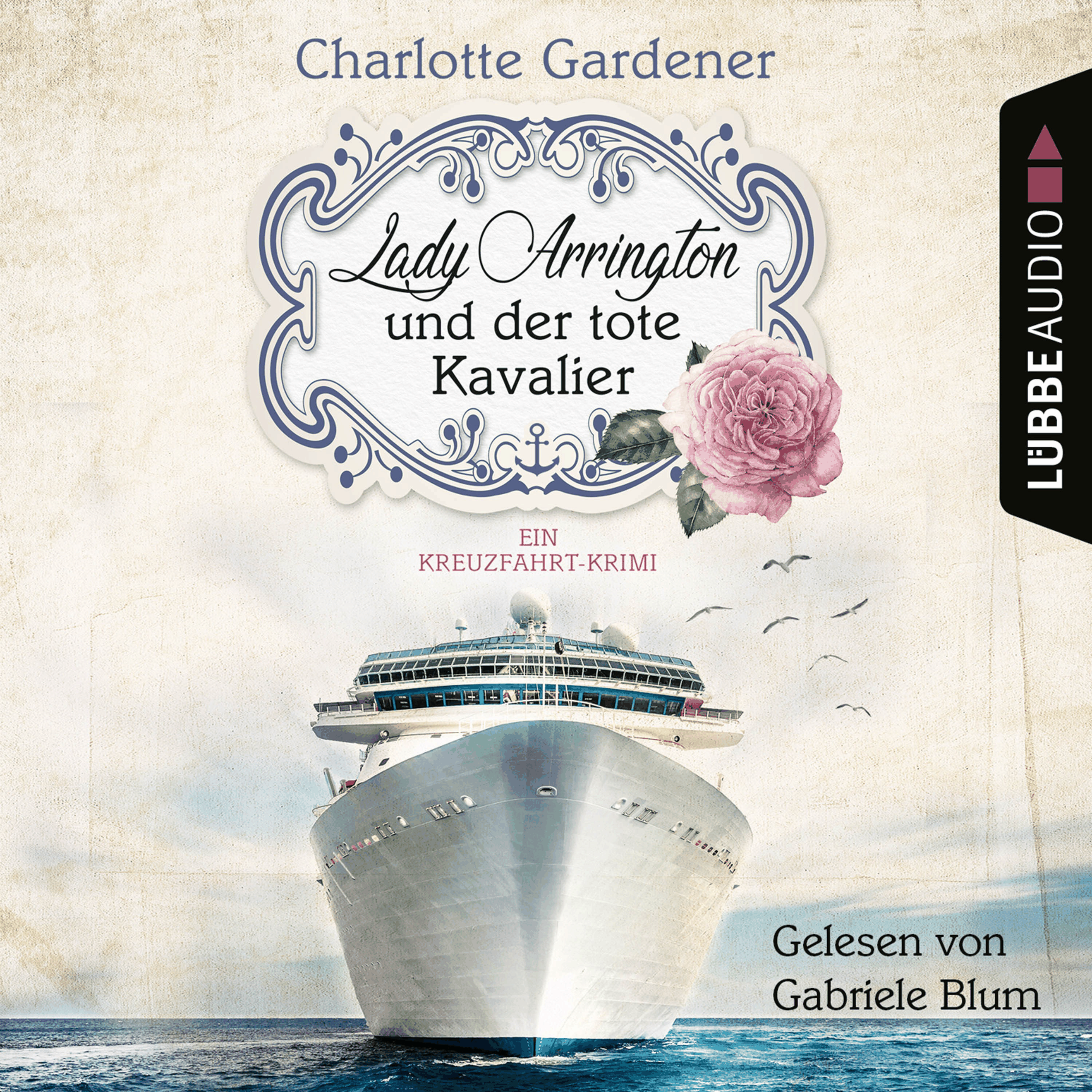 Lady Arrington und der tote Kavalier - Ein Kreuzfahrt-Krimi - Ein Fall für Mary Arrington, Band 1