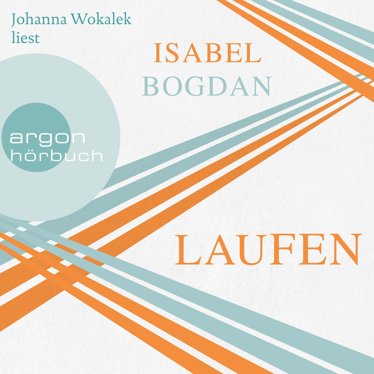 Laufen - Roman (Ungekürzte Lesung)