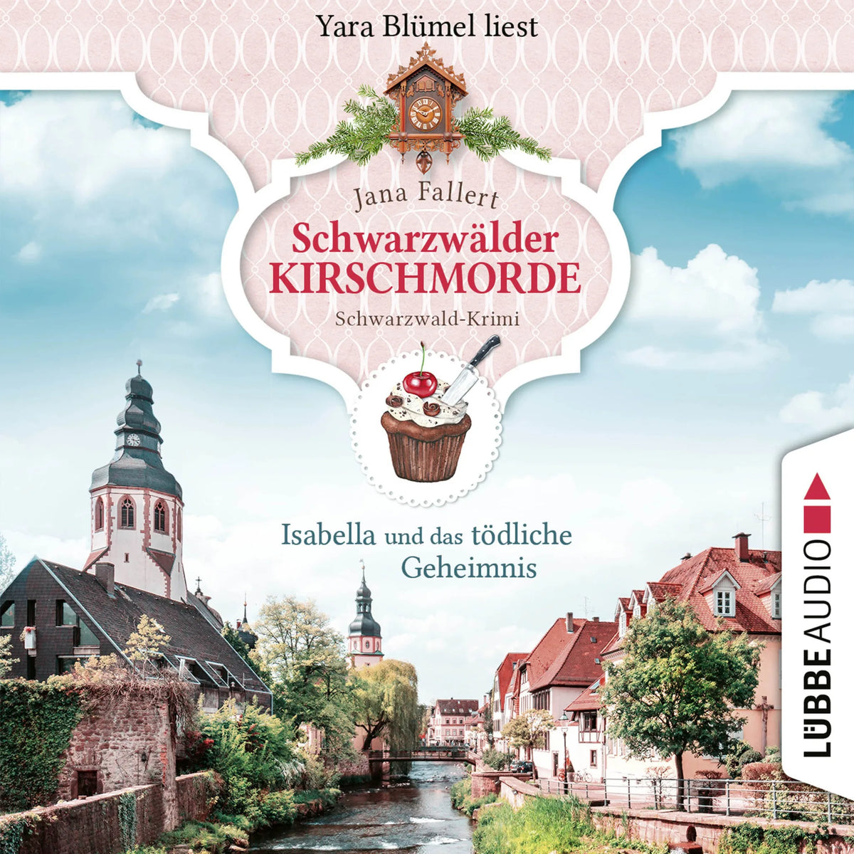 Isabella und das tödliche Geheimnis - Schwarzwälder Kirschmorde - Schwarzwaldkrimi, Teil 2