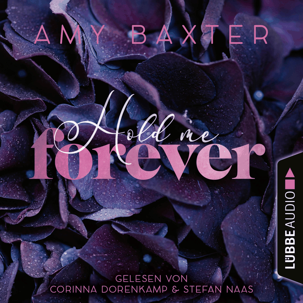 Hold me forever - Now and Forever-Reihe, Teil 1