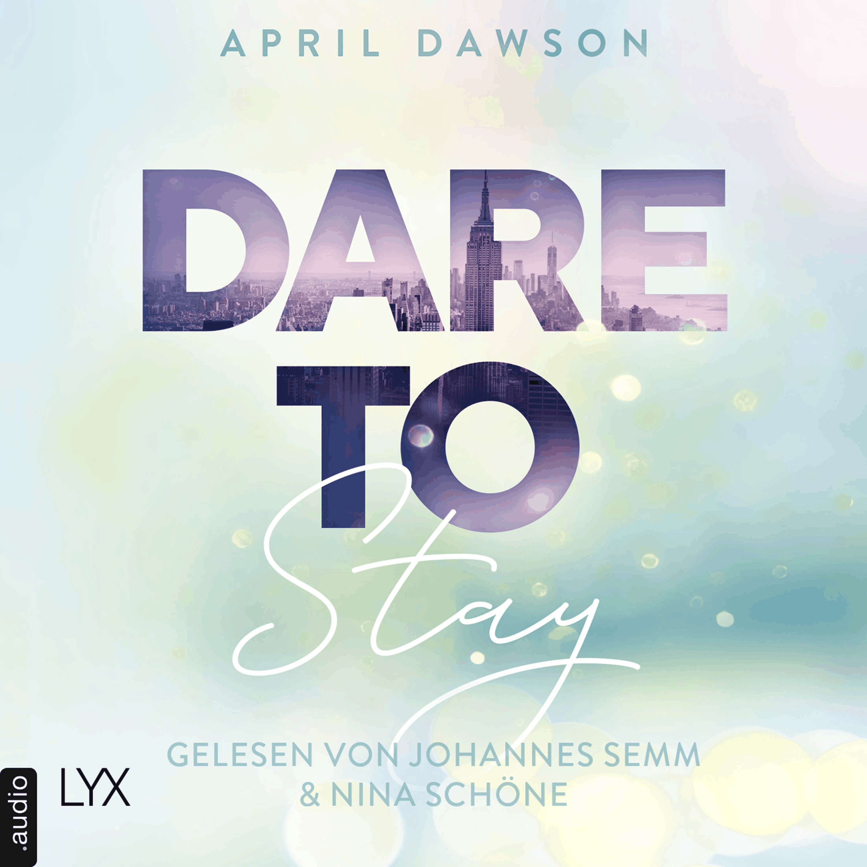 Dare to Stay - Dare-to-Trust-Reihe, Teil 3
