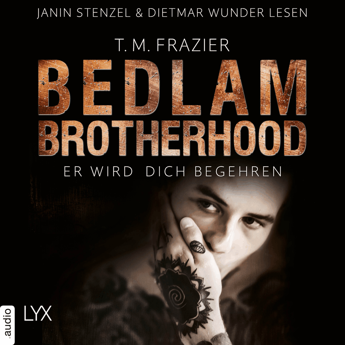 Er wird dich begehren - Bedlam Brotherhood, Teil 3