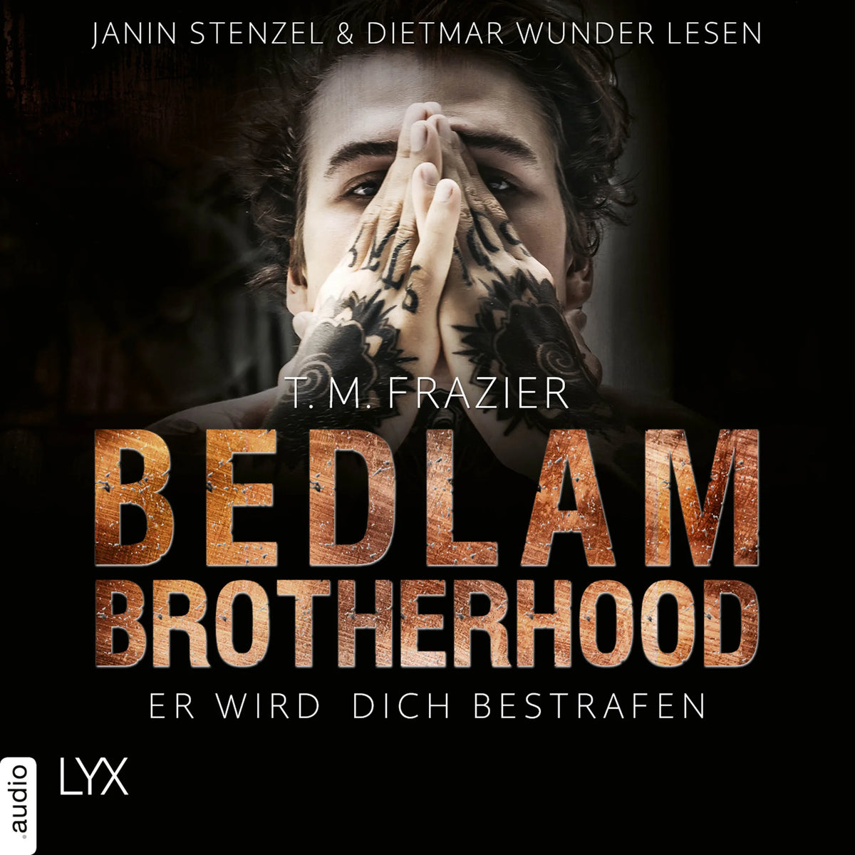 Er wird dich bestrafen - Bedlam Brotherhood, Teil 2