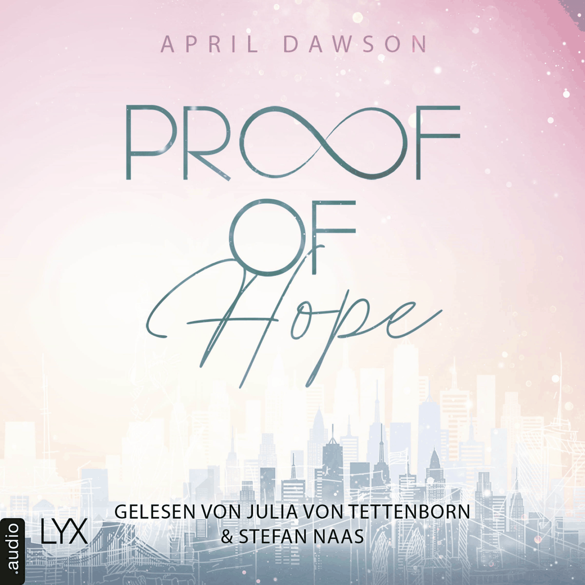 Proof of Hope - Proof-of-Love-Reihe, Teil 1