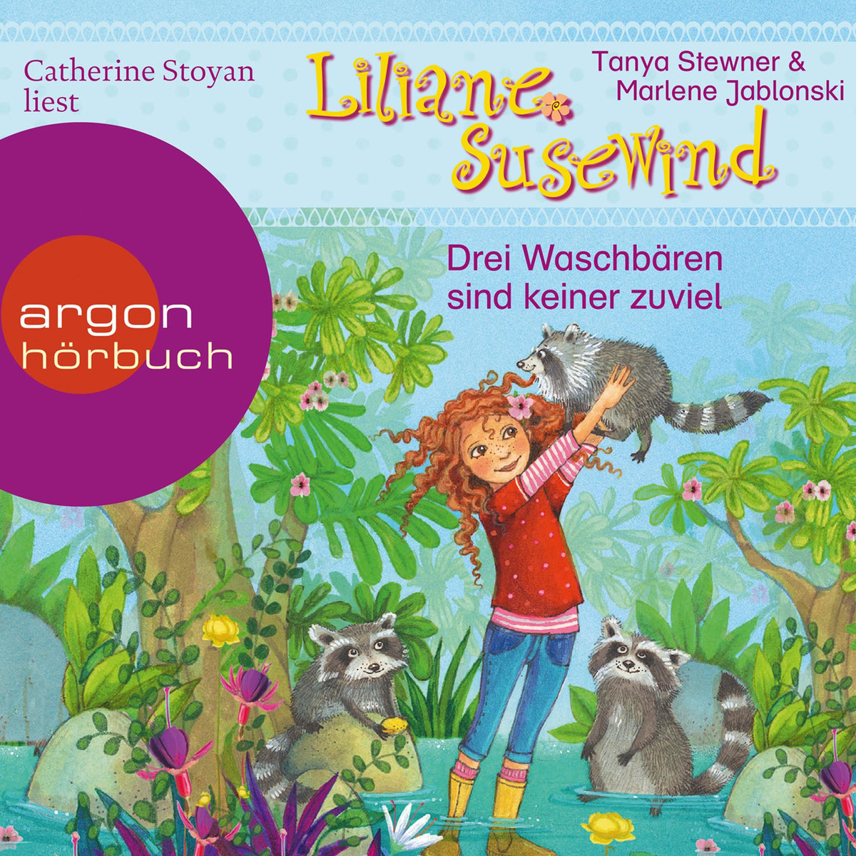Liliane Susewind - Drei Waschbären sind keiner zu viel - Liliane Susewind ab 4 - Das Mädchen, das mit den Tieren spricht - ein Abenteuer für Mädchen und Jungen ab 4 Jahren, Band 8 (Ungekürzte Lesung)