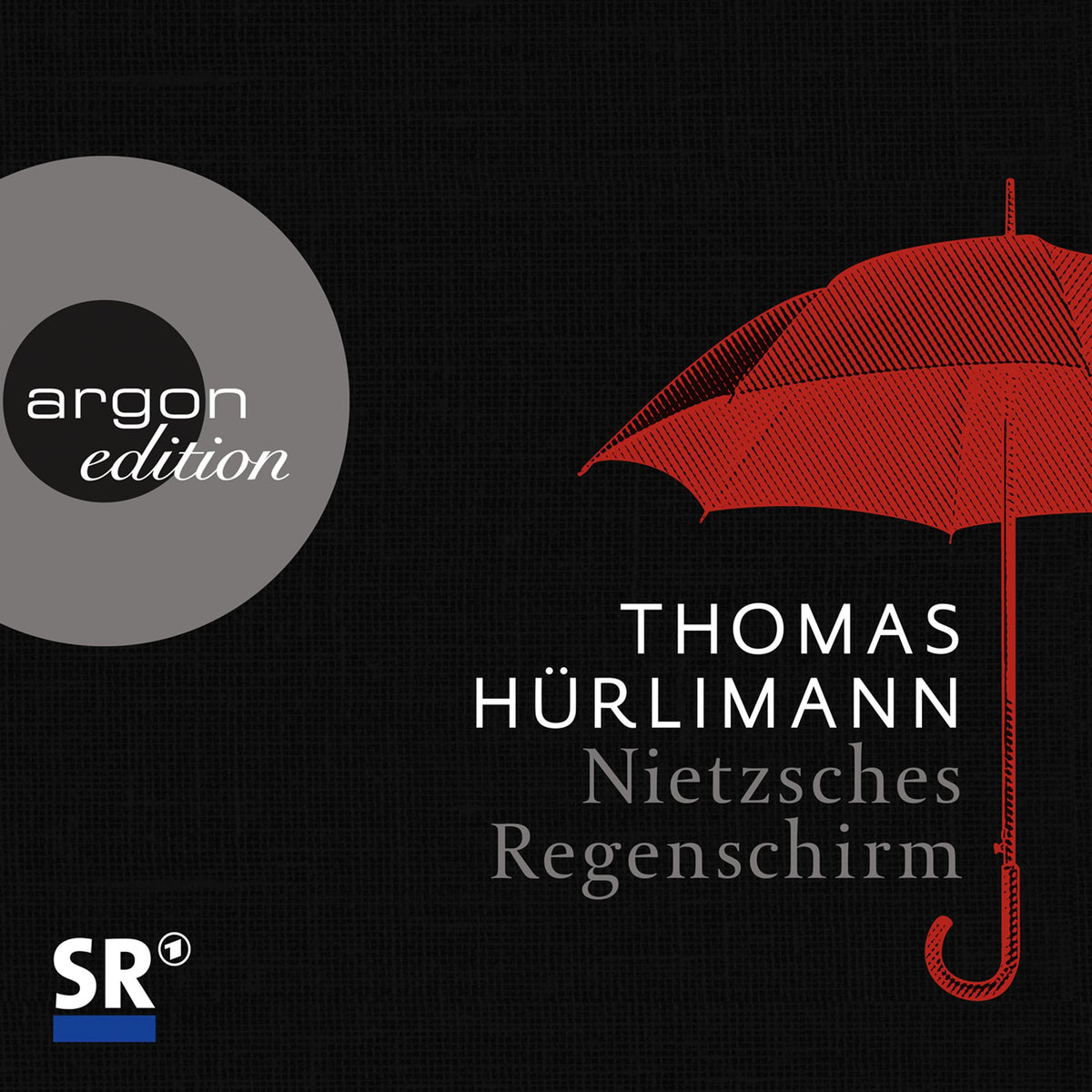 Nietzsches Regenschirm (Ungekürzte Lesung)
