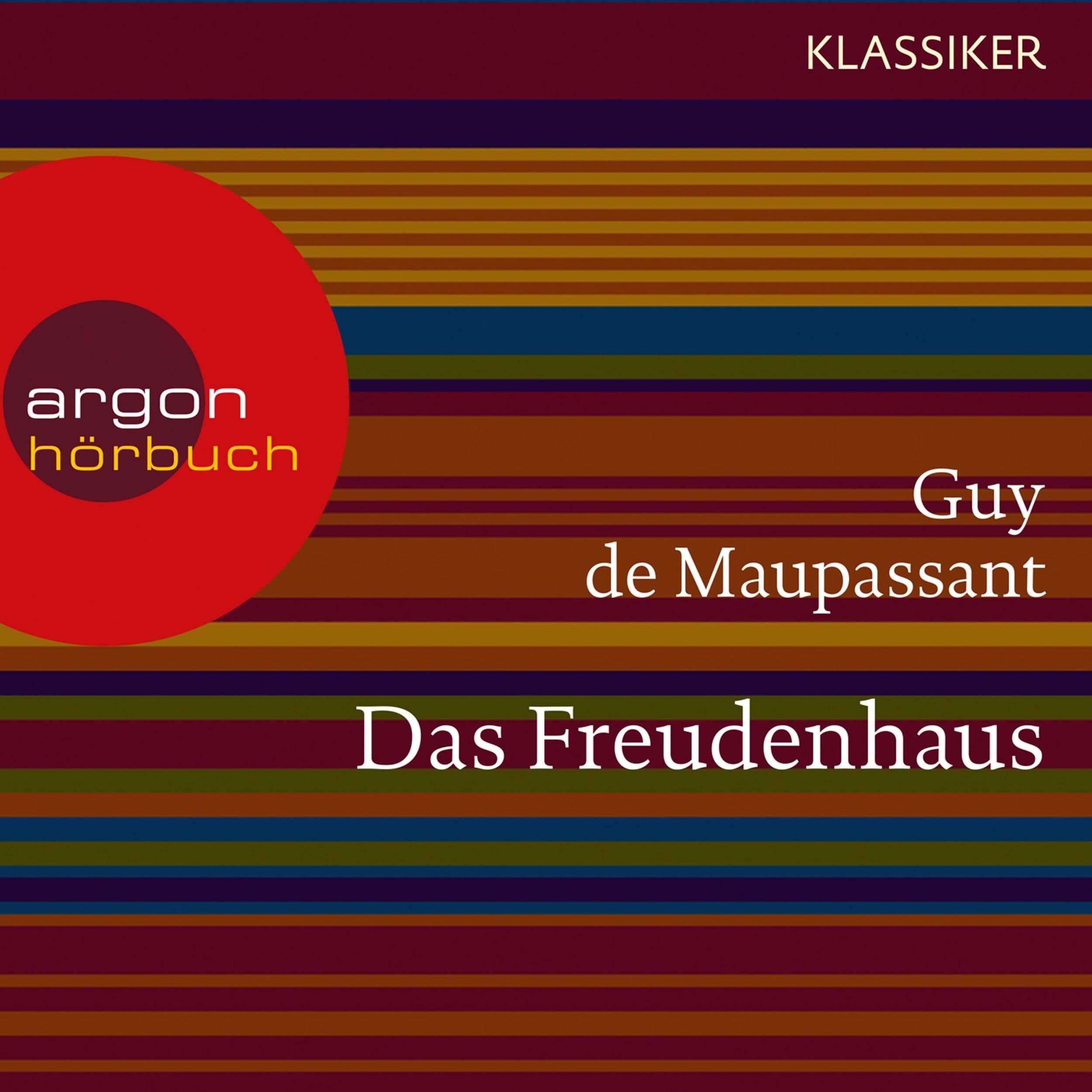 Das Freudenhaus (Ungekürzte Lesung)