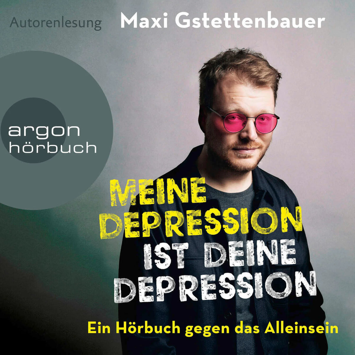 Meine Depression ist deine Depression - Ein Buch gegen das Alleinsein (Ungekürzte Lesung)