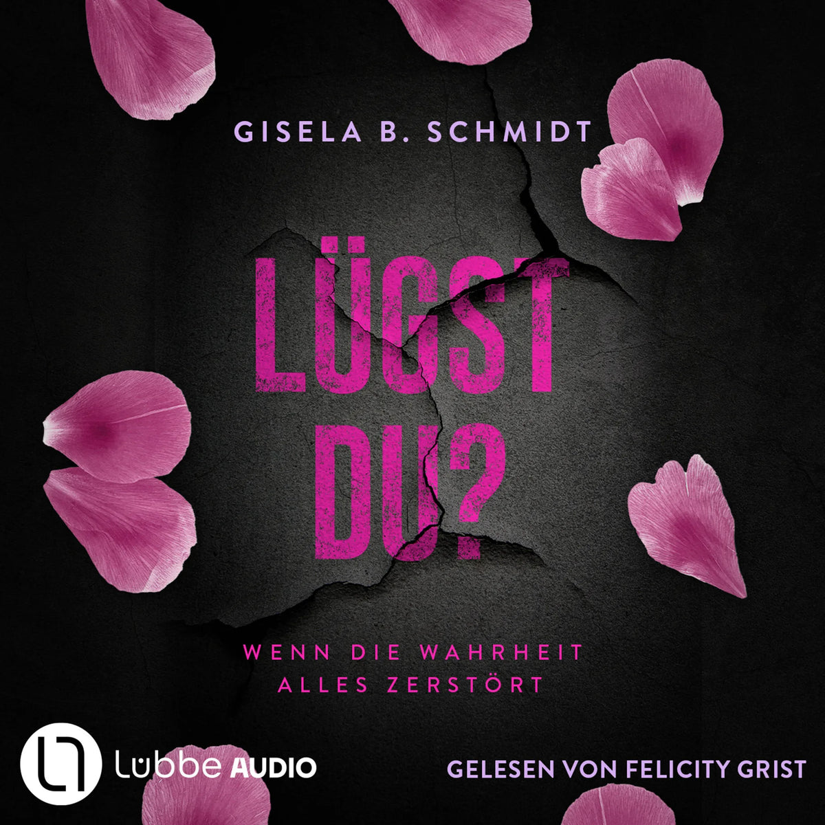 Lügst Du? Wenn die Wahrheit alles zerstört