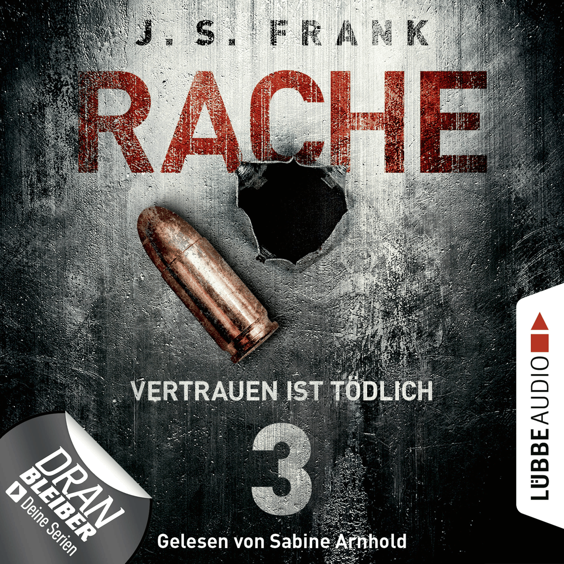 Vertrauen ist tödlich - RACHE, Folge 3