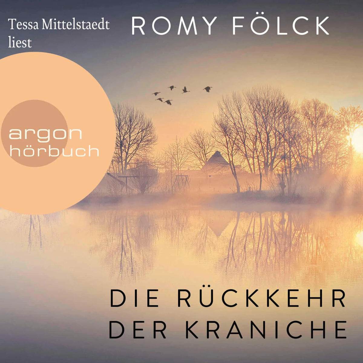 Die Rückkehr der Kraniche (Gekürzte Ausgabe)