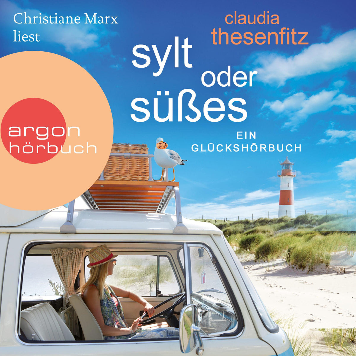 Sylt oder Süßes - Die Glückshörbuch-Reihe - Ein Glückshörbuch (Ungekürzte Lesung)