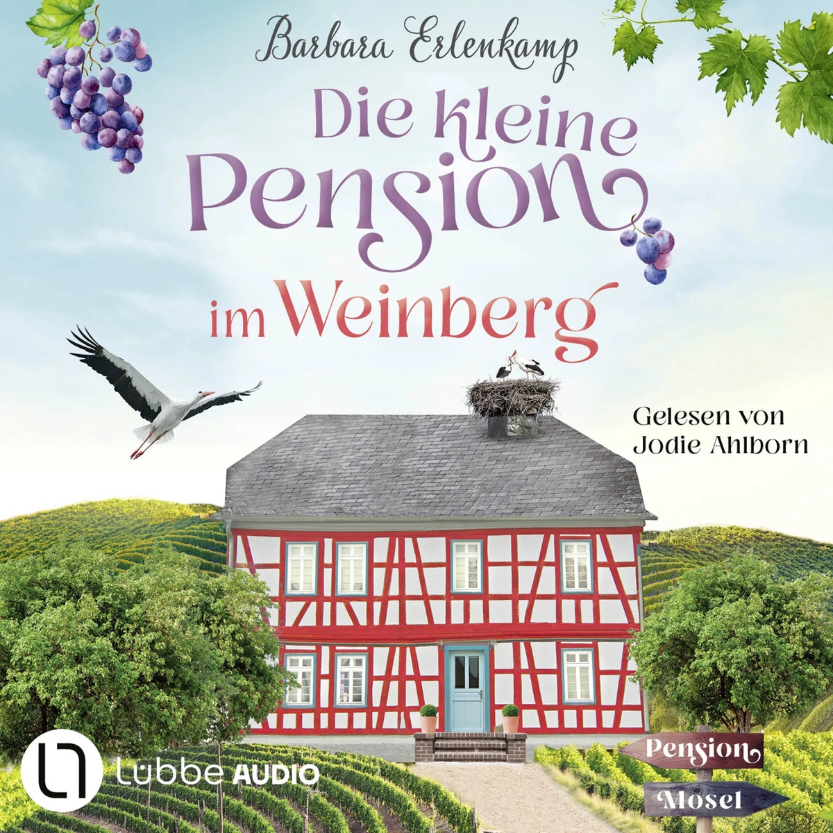 Die kleine Pension im Weinberg - Die Moselpension-Reihe, Teil 1