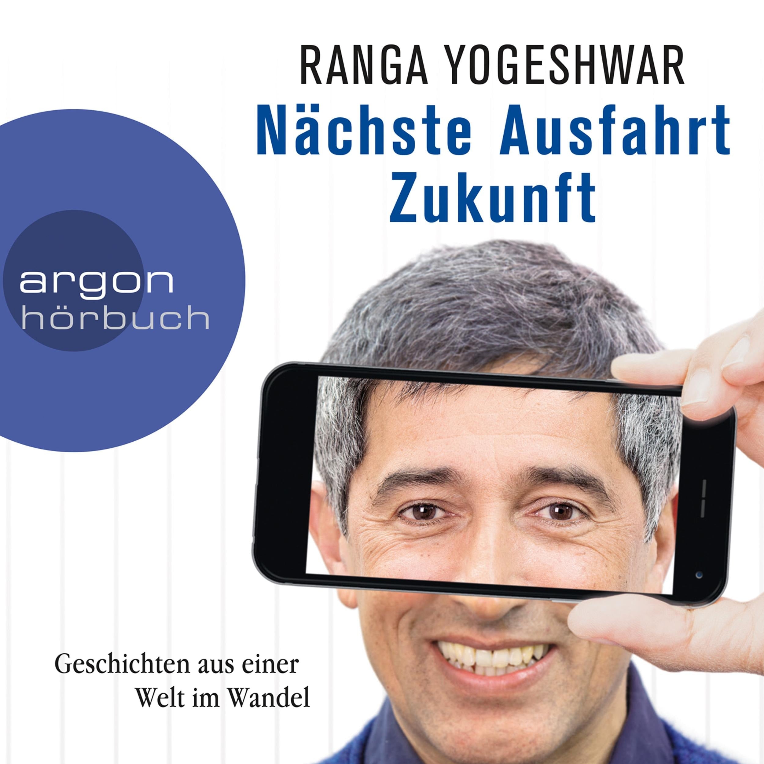 Nächste Ausfahrt Zukunft - Geschichten aus einer Welt im Wandel (Autorenlesung)