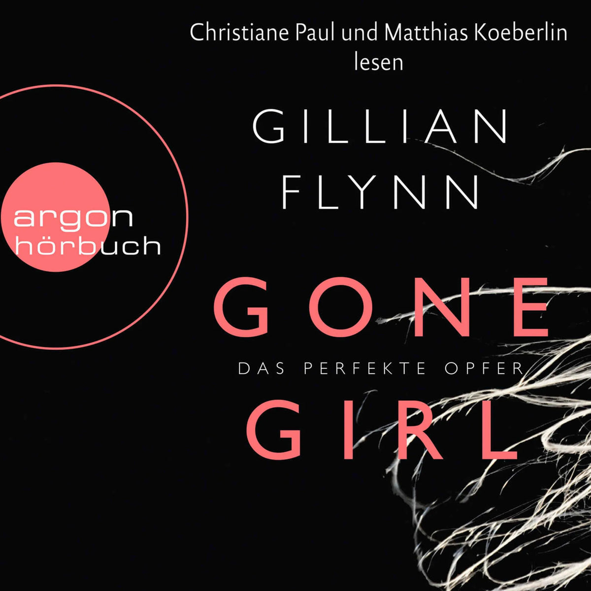 Gone Girl - Das perfekte Opfer (Ungekürzte Fassung)