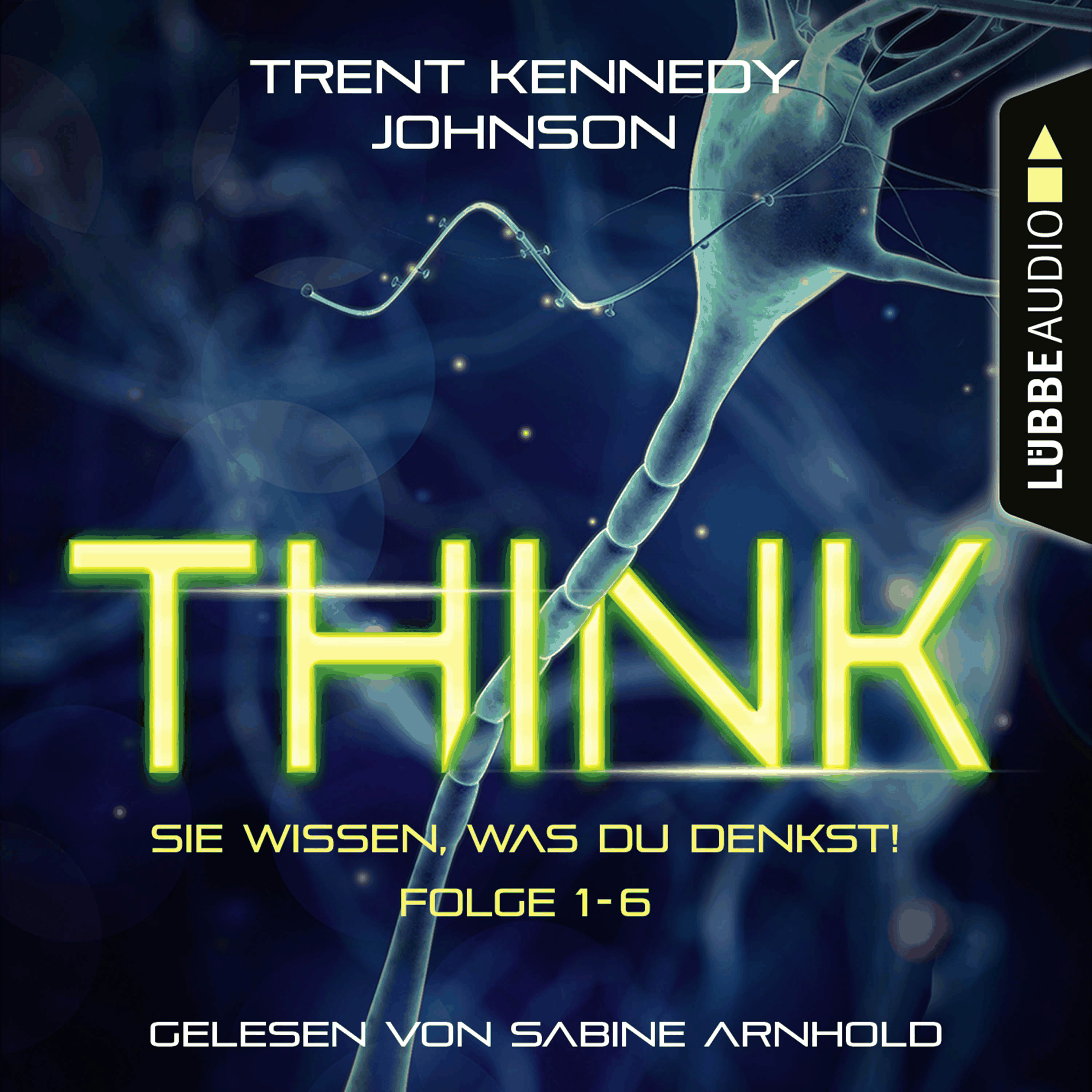 THINK: Sie wissen, was du denkst, Folge 1-6: Sammelband