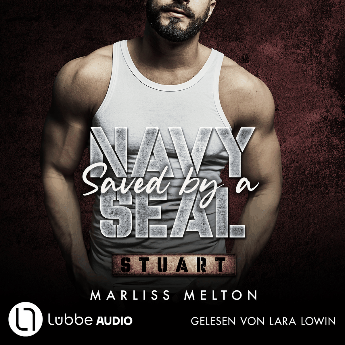 Saved by a Navy SEAL - Stuart - Navy-Seal-Reihe, Teil 6