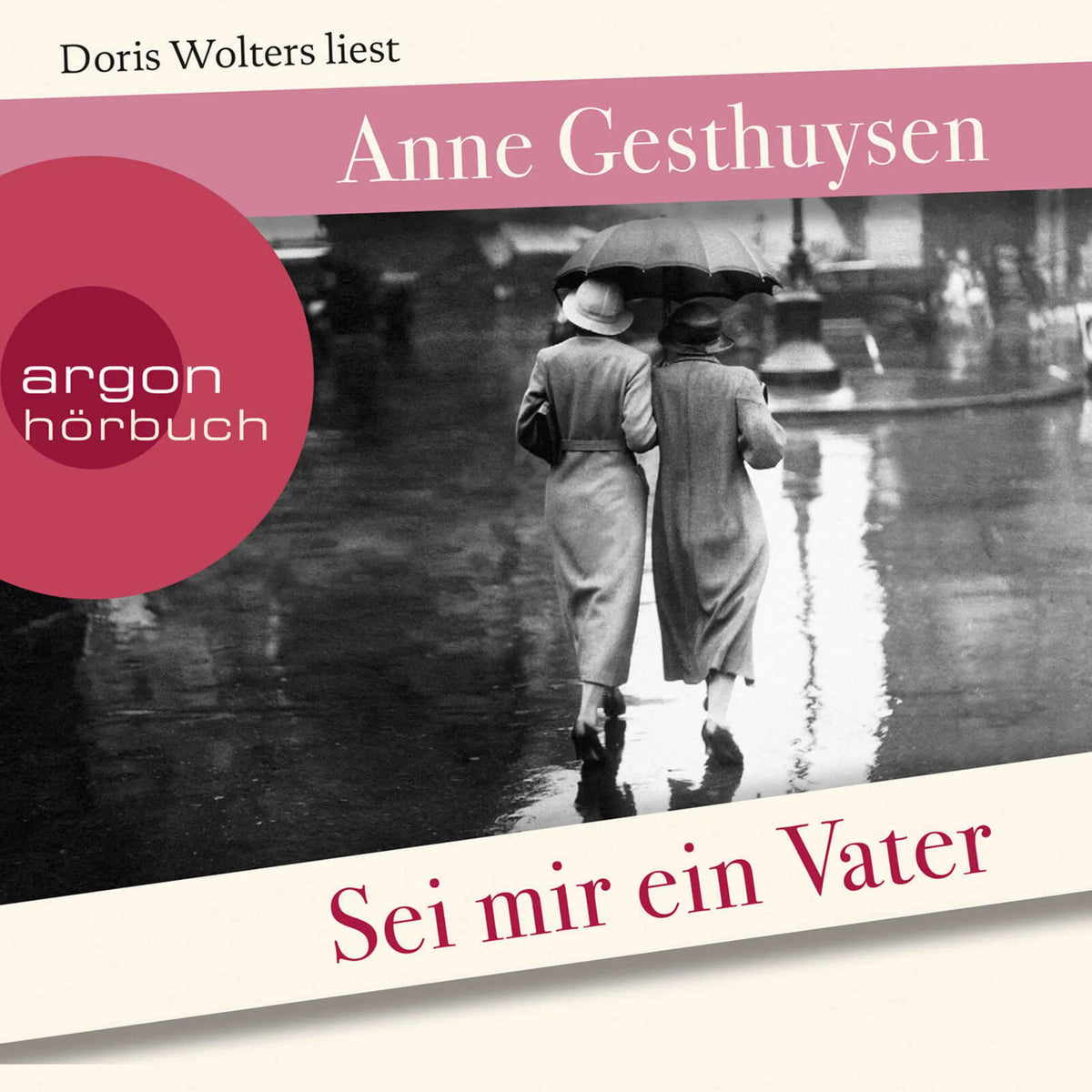 Sei mir ein Vater (Ungekürzte Lesung)