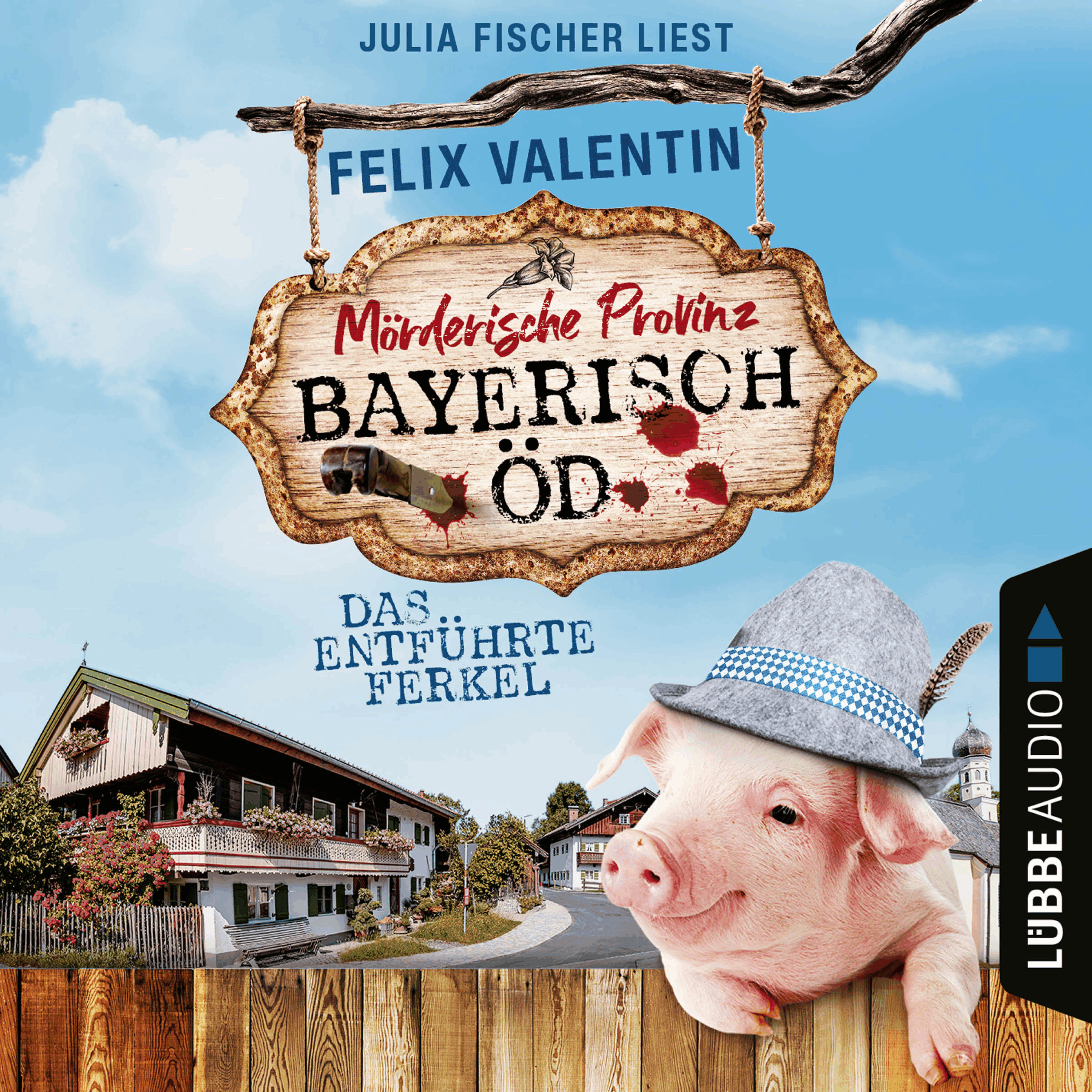 Das entführte Ferkel - Bayerisch Öd, Folge 1